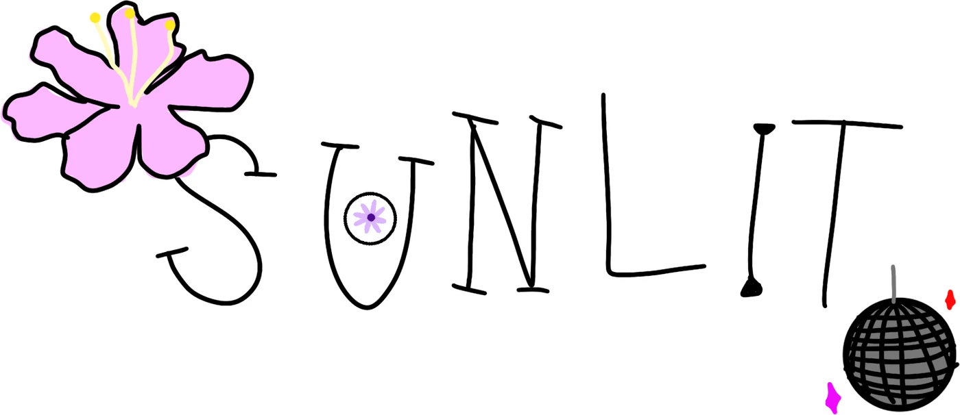 Sunlit, hand-lettered, with a hibiscus and a disco ball